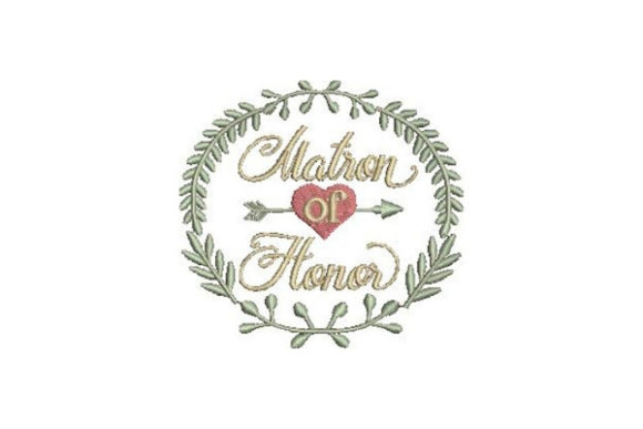 Matron of Honor Embroidery Design Review